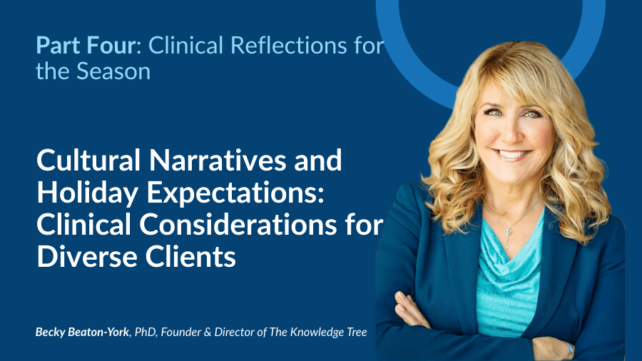 A woman standing with her arms crossed. The words Cultural Narratives and Holiday Expectations: Clinical Considerations for Diverse Clients