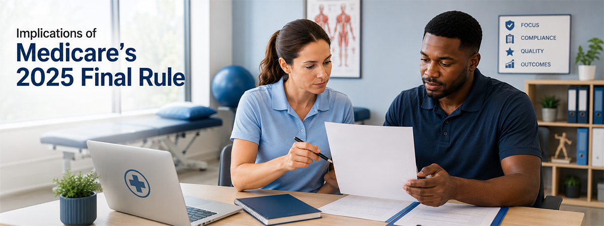 Implications of Medicare’s 2025 Final Rule for PTs and PTAs in Outpatient Settings