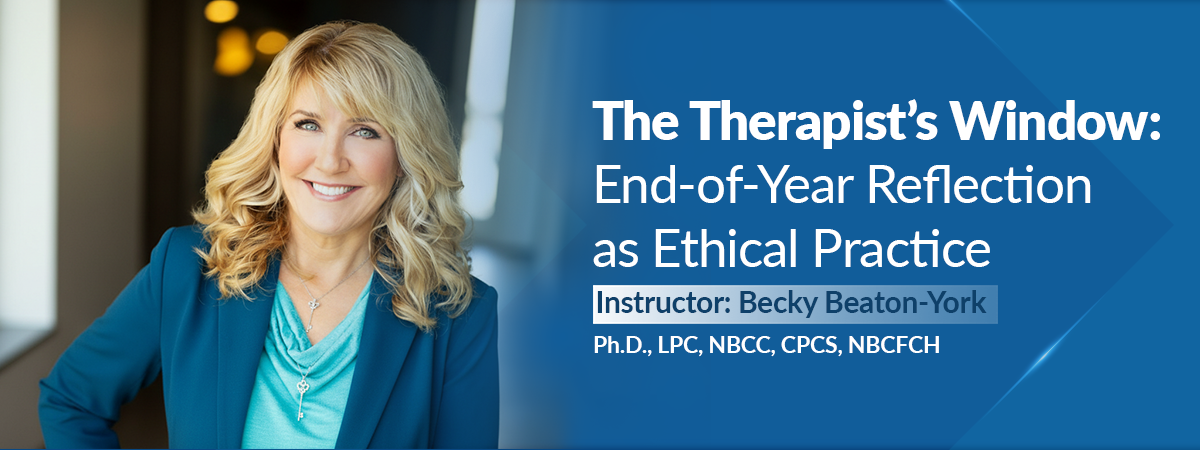The Therapist’s Window: End-of-Year Reflection as Ethical Practice