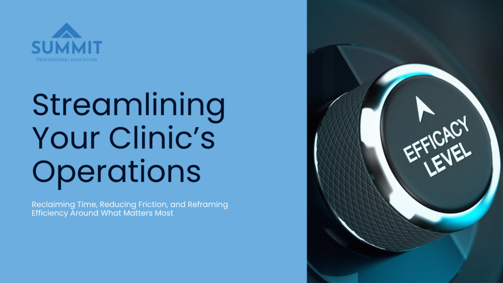 Streamlining Your Clinic’s Operations for Maximum Efficiency